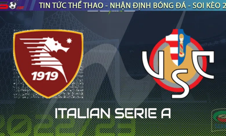 Nhận định bóng đá Salernitana vs Cremonese, 21h00, 5/11