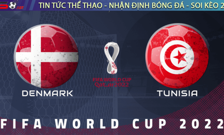 Nhận định bóng đá Đan Mạch vs Tunisia 20h00 ngày 21/11