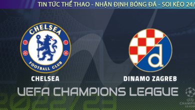 Nhận định bóng đá Chelsea vs Dinamo Zagreb, 3h ngày 3/11