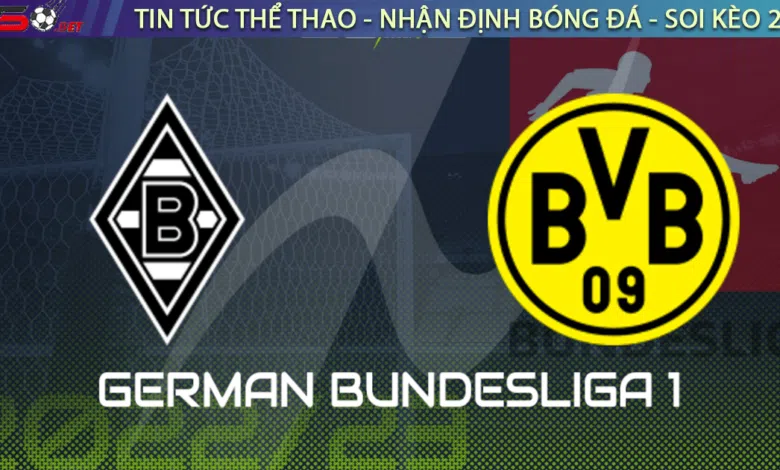 Nhận định bóng đá Gladbach vs Dortmund, 2h30 ngày 12/11
