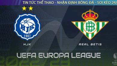 Nhận định bóng đá Betis vs HJK Helsinki 3h00 ngày 4/11