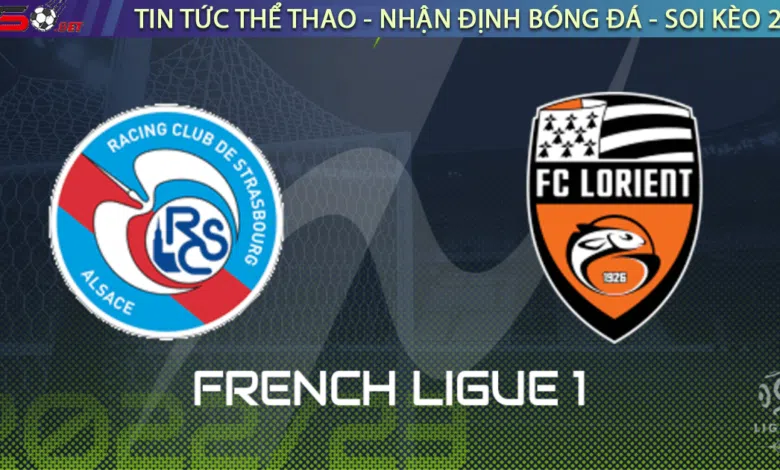 Nhận định bóng đá Strasbourg vs Lorient, 23h05 ngày 13/11