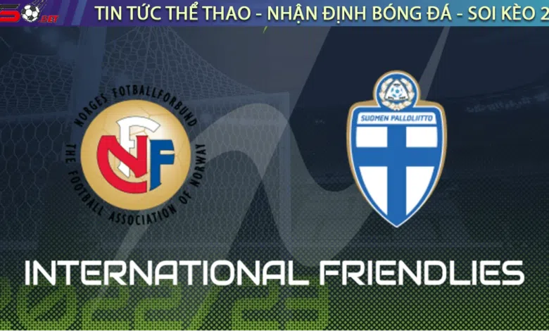 Nhận định bóng đá Na Uy vs Phần Lan 20h00 ngày 20/11