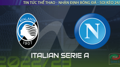 Nhận định bóng đá Atalanta vs Napoli, 0h ngày 6/11