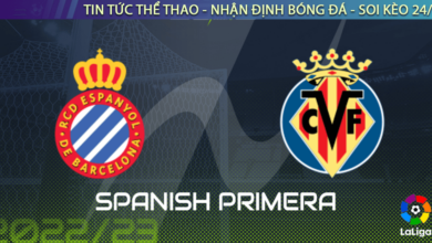 Nhận định bóng đá Espanyol vs Villarreal 2h00 ngày 10/11