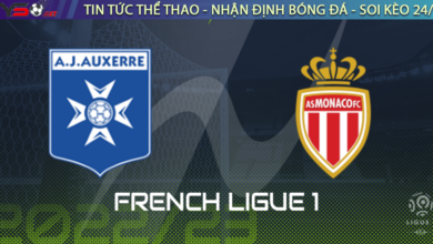 Nhận định bóng đá Auxerre vs Monaco, 23h00 ngày 28/12