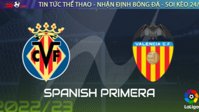 Nhận định bóng đá Villarreal vs Valencia 22h15 ngày 31/12