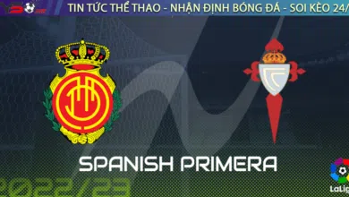Nhận định bóng đá Mallorca vs Celta Vigo 3h00 ngày 21/1