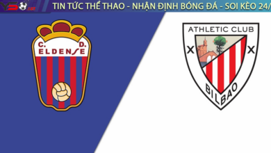 Nhận định bóng đá Eldense vs Bilbao 3h00 ngày 6/1