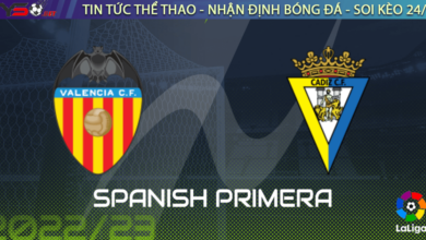 Nhận định bóng đá Valencia vs Cadiz 3h00 ngày 7/1