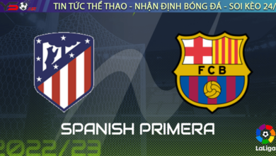 Nhận định bóng đá Atletico Madrid vs Barca, 3h00 ngày 9/1