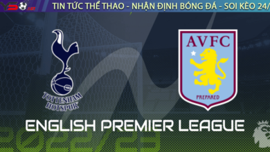 Nhận định bóng đá Tottenham vs Aston Villa 21h00 ngày 01/01