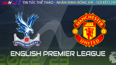 Nhận định bóng đá Crystal Palace vs MU 03h00 ngày 19/1