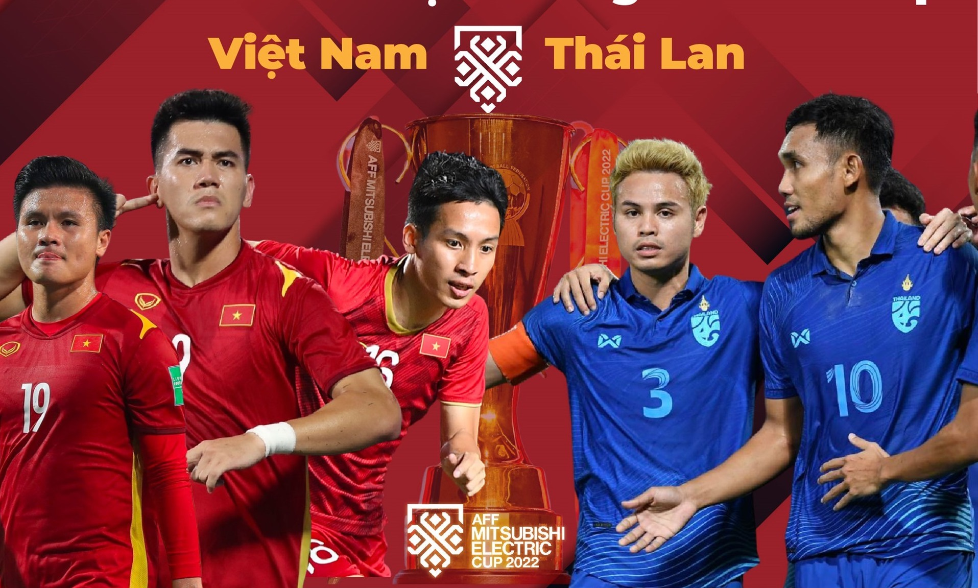 Nhận định bóng đá Thái Lan vs Việt Nam (19h30 ngày 16/1): Trận chiến cuối cùng