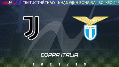 Nhận định bóng đá Juventus vs Lazio, 03h00 ngày 03/02