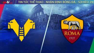 Nhận định bóng đá AS Roma vs Verona, 02h45 ngày 20/02