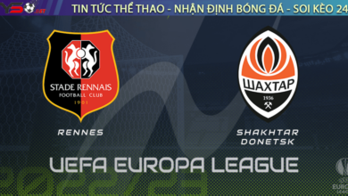 Nhận định bóng đá Rennes vs Shakhtar Donetsk, 03h00 ngày 24/02