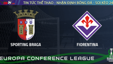 Nhận định bóng đá Fiorentina vs Braga, 03h00 ngày 24/02