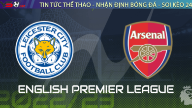 Nhận định bóng đá Leicester vs Arsenal, 22h00 ngày 25/02
