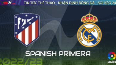 Nhận định bóng đá Real Madrid vs Atletico Madrid, 00h30 ngày 26/02