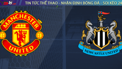 Nhận định bóng đá MU vs Newcastle, 23h30 ngày 26/02