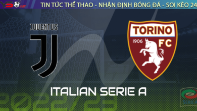 Nhận định bóng đá Juventus vs Torino, 02h45 ngày 01/03