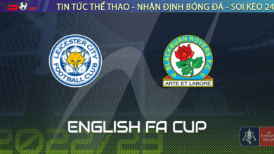 Nhận định bóng đá Leicester vs Blackburn, 02h30 ngày 01/03