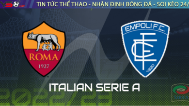 Nhận định bóng đá Roma vs Empoli, 00h00 ngày 5/2