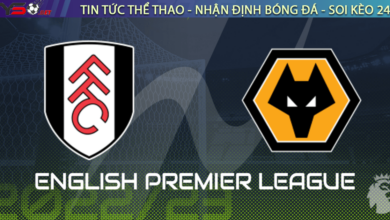 Nhận định bóng đá Fulham vs Wolves, 03h00 ngày 25/02