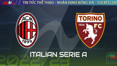 Nhận định bóng đá AC Milan vs Torino, 02h45 ngày 11/02