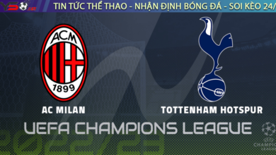 Nhận định bóng đá AC Milan vs Tottenham, 03h00 ngày 15/2