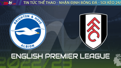 Nhận định bóng đá Brighton vs Fulham, 22h00 ngày 18/02