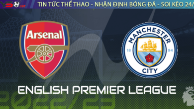 Nhận định bóng đá Arsenal vs Man City, 02h30 ngày 16/02