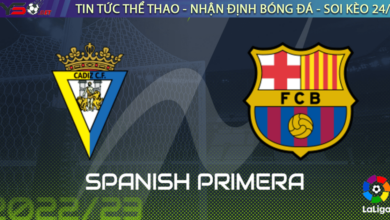 Nhận định bóng đá Barcelona vs Cadiz, 03h00 ngày 20/02