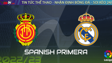 Nhận định bóng đá Mallorca vs Real Madrid, 20h00 ngày 05/02