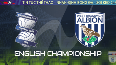 Nhận định bóng đá Birmingham vs West Brom