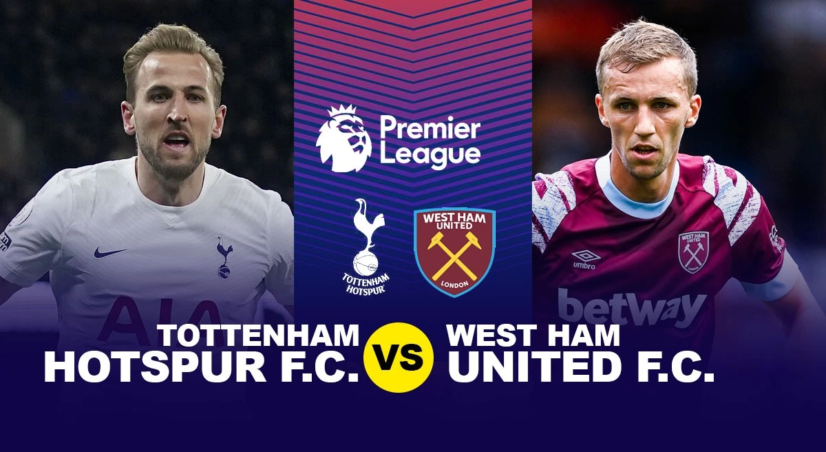 Nhận định bóng đá Tottenham vs West Ham, 23h30 ngày 19/02