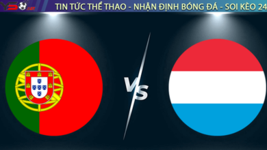 Nhận định bóng đá Luxembourg vs Bồ Đào Nha, 01h45 ngày 27/03