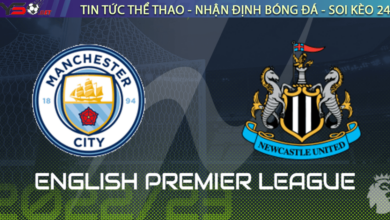 Nhận định bóng đá Man City vs Newcastle, 19h30 ngày 04/03