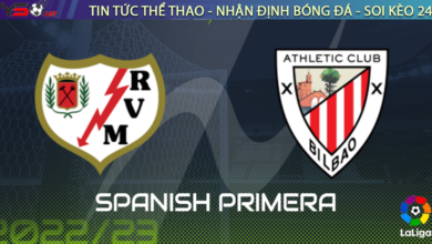 Nhận định bóng đá Vallecano vs Athletic Bilbao, 00h30 ngày 06/03