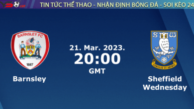 Nhận định bóng đá Barnsley vs Sheffield Wed, 03h00 ngày 22/03