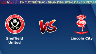 Nhận định bóng đá Sheffield vs Lincoln, 01h45 ngày 31/08