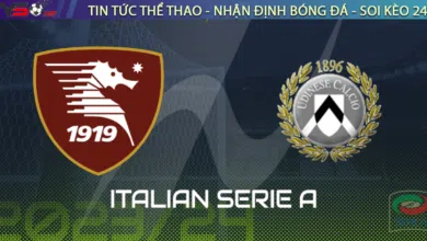 Nhận định bóng đá Salernitana vs Udinese, 23h30 ngày 28/08