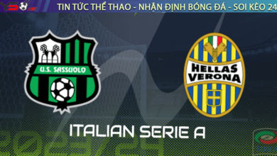 Nhận định bóng đá Sassuolo vs Verona, 23h30 ngày 01/09