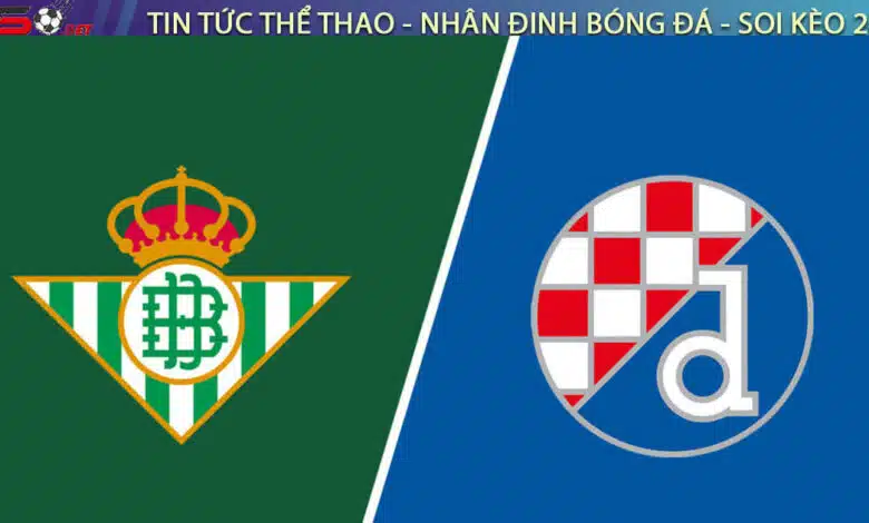 Betis vs Dinamo Zagreb