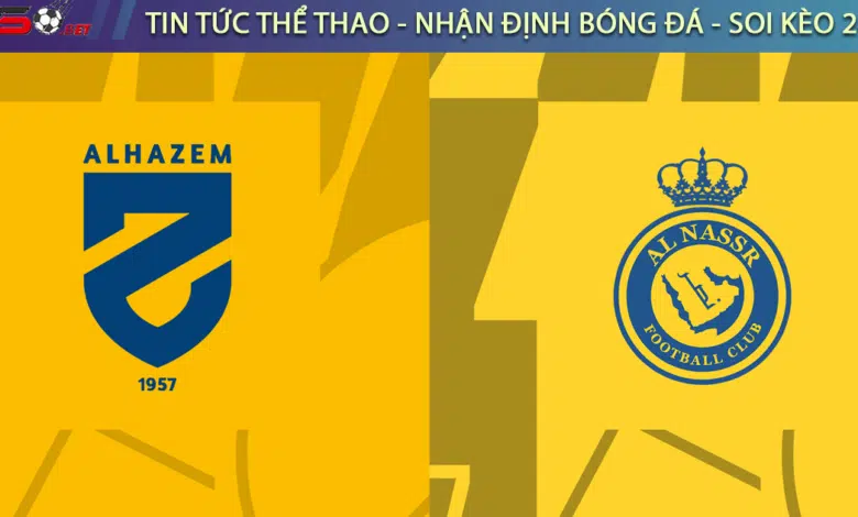 Nhận định bóng đá Al Nassr vs Al Hazem, 00h00 ngày 01/03