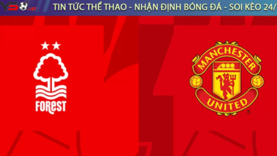 Nhận định bóng đá Nottingham Forest vs Man United, 02h45 ngày 29/02