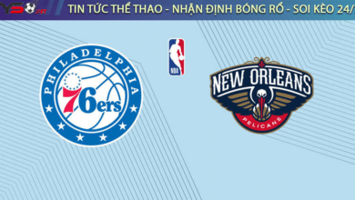 Soi kèo bóng rổ NBA Philadelphia 76ers vs Pelicans 9/3