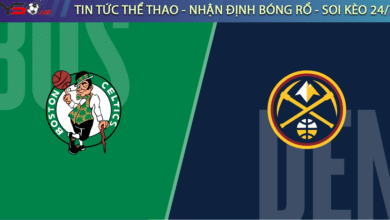 Soi kèo bóng rổ NBA Denver Nuggets vs Boston Celtics 8/3