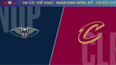 Soi kèo bóng rổ NBA Pelicans vs Cleveland Cavaliers 14/3